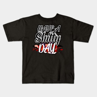 a shitty day Kids T-Shirt